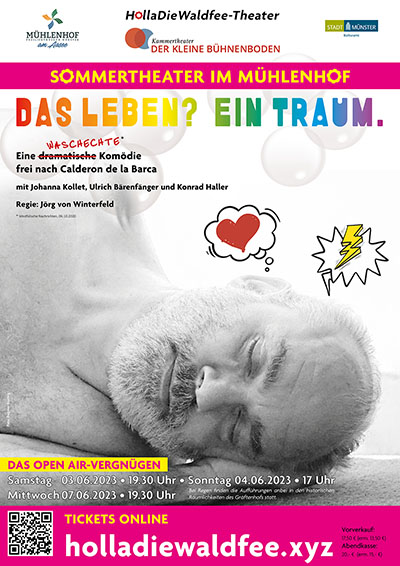 SOMMERTHEATER IM MÜHLENHOF: „Das Leben? Ein Traum.“ (Plakat)