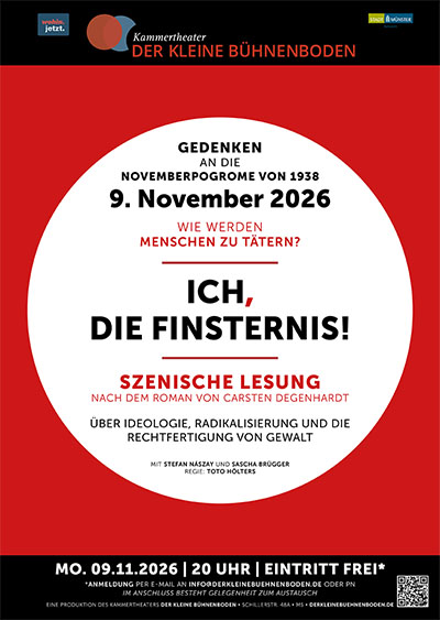 ICH, DIE FINSTERNIS! Szenische Lesung nach dem Roman von Carsten Degenhardt ICH, DIE FINSTERNIS! Szenische Lesung nach dem Roman von Carsten Degenhardt