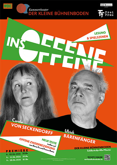 INS OFENE Plakat. Lesung & Spielszenen mit Carola von Seckendorff & Ulrich Bärenfänger. Foto: Hanno Endres