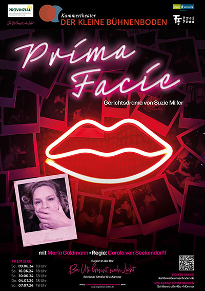 Plakat: PRIMA FACIE Gerichtsdrama von Suzie Miller mit Maria Goldmann • Regie: Carola von Seckendorff, Der Kleine Bühnenboden 2024