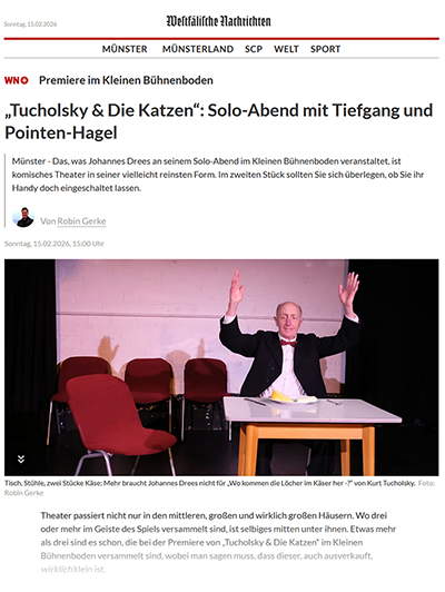 Westf. Nachrichten / Robin Gerke: „Tucholsky & Die Katzen“: Solo-Abend mit Tiefgang und Pointen-Hagel (15.02.2026) Westf. Nachrichten / Robin Gerke: „Tucholsky & Die Katzen“: Solo-Abend mit Tiefgang und Pointen-Hagel (15.02.2026)